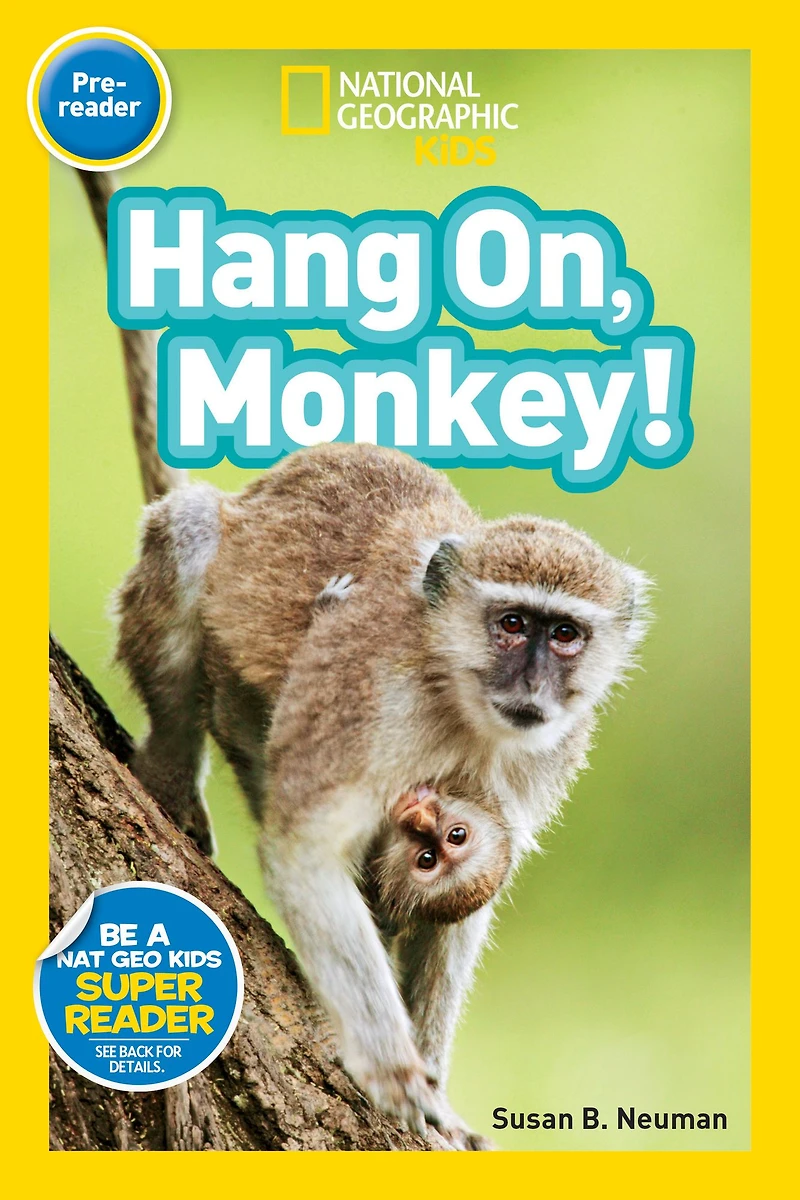 National Geographic Readers: ¡Agárrate, Mono! (Pre-reader)