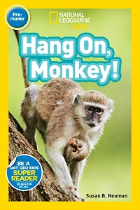 National Geographic Readers: ¡Agárrate, Mono! (Pre-reader)