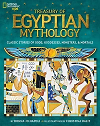 Treasury of Egyptian Mythology: Classic Stories Gods, Goddesses, Monsters & Mortals