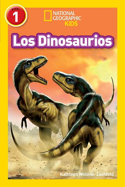 Los Dinosaurios (Dinosaurs) (National Geographic Readers Series)