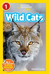 Wild Cats (National Geographic Readers Series: Level 1)