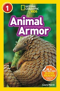 Animal Armor (National Geographic Readers Series: L1)