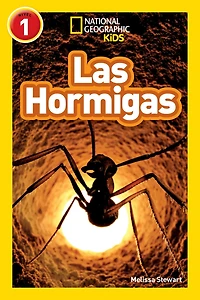 Las Hormigas (National Geographic Readers Series: Level 1)