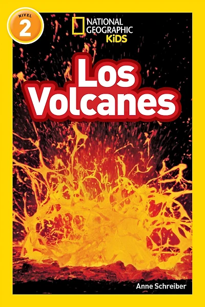 Los Volcanes (National Geographic Readers Series: Level 2)