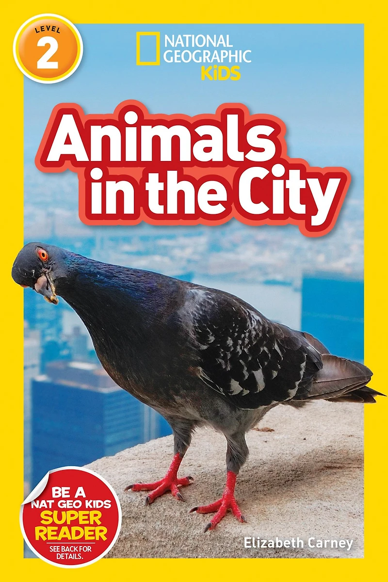 Animals the City (National Geographic Readers Series: Level 2)