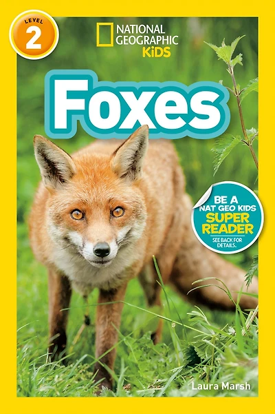 Foxes (National Geographic Readers Series: L2)