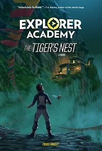 The Tiger's Nest (Explorer Academy Series #5)