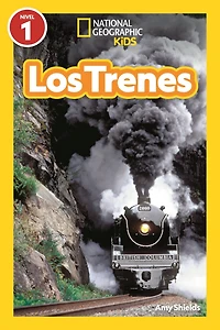 Trains (National Geographic Readers Series: Level 1)