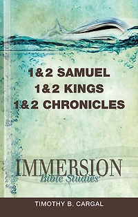 Immersion Bible Studies: 1 & 2 Samuel, Kings, Chronicles