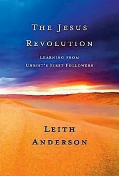 The Jesus Revolution: Learning from Christ's First Followers