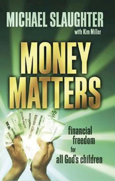 Money Matters Participant's Guide: Financial Freedom for All God's Children