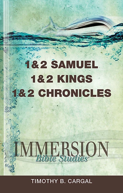 Immersion Bible Studies: 1 & 2 Samuel, Kings, Chronicles
