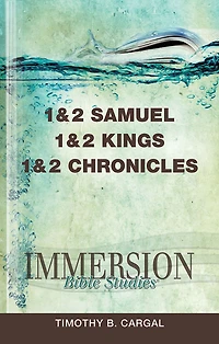 Immersion Bible Studies: 1 & 2 Samuel, Kings, Chronicles