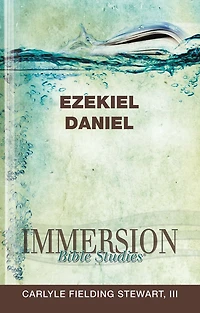 Immersion Bible Studies: Ezekiel, Daniel