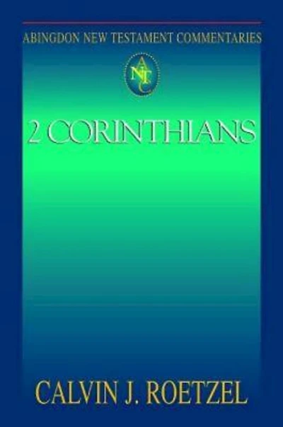 2 Corinthians: Abingdon New Testament Commentaries