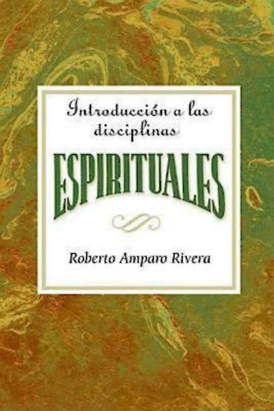 Introducción a las disciplinas espirituales AETH: Introduction to the Spiritual Disciplines Spanish AETH