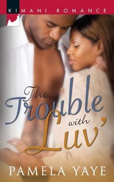 Trouble with LUV' (Kimani Romance Series #64)
