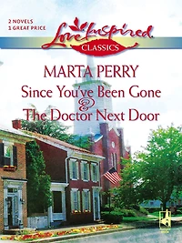Since You've Been Gone & The Doctor Next Door