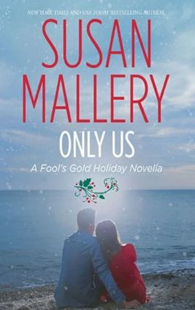 Only Us (Fool's Gold Holiday Novella)