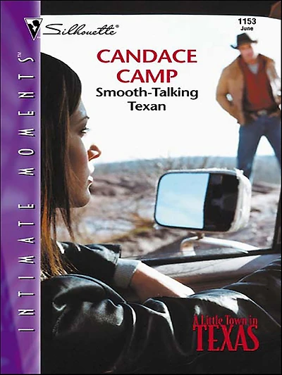 Smooth-Talking Texan (Silhouette Intimate Moments Series # 1153)