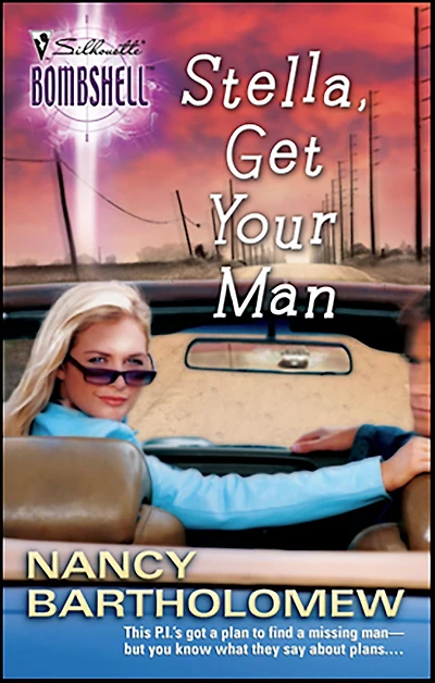 Stella, Get Your Man (Silhouette Bombshell #25)