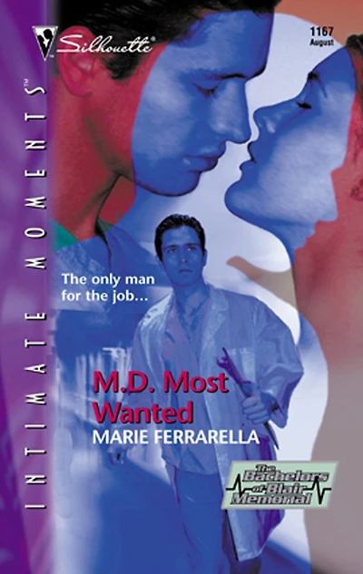 M.D. Most Wanted (Silhouette Intimate Moments Series #1167)