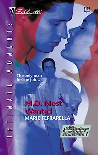 M.D. Most Wanted (Silhouette Intimate Moments Series #1167)
