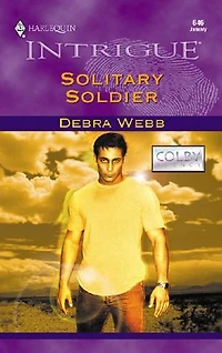 Solitary Soldier (Harlequin Intrigue Series #646)
