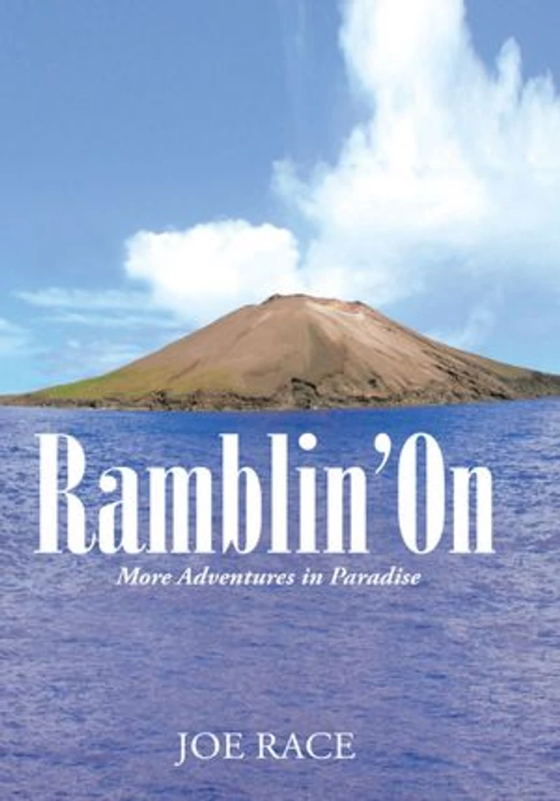 Ramblin' On: More Adventures in Paradise