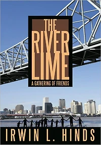 The River Lime: A Gathering of Friends