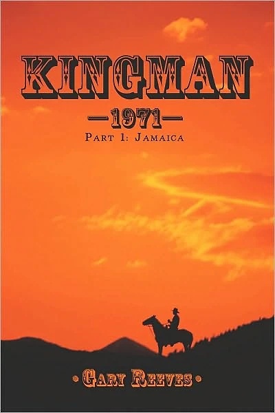 Kingman--1971: Part 1: Jamaica
