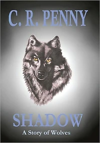 Shadow: A Story of Wolves