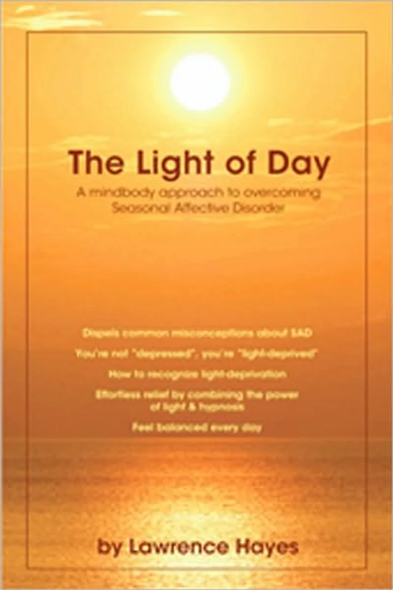 The Light of Day: A Mindbody Approach to Overcoming Seasonal Affective Disorder