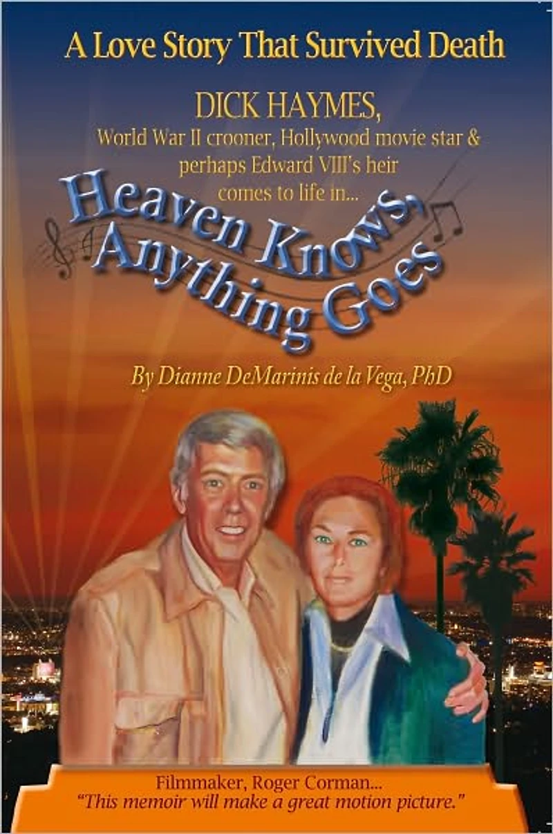 Heaven Knows, Anything Goes: A Love Story That Survived Death