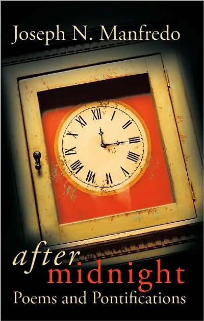 After Midnight: Poems and Pontifications