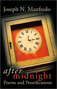 After Midnight: Poems and Pontifications