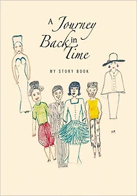 A Journey Back in Time: My Story Book