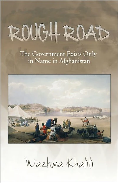 Rough Road: The Government Exists Only in Name in Afghanistan