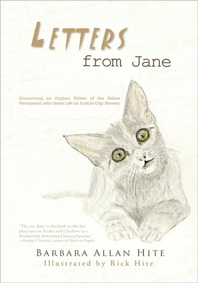 Letters from Jane: The Adventures of an Abandoned Kitten