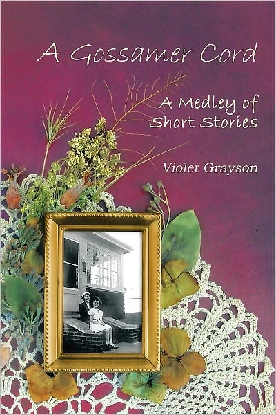 A Gossamer Cord: A Medley of Short Stories