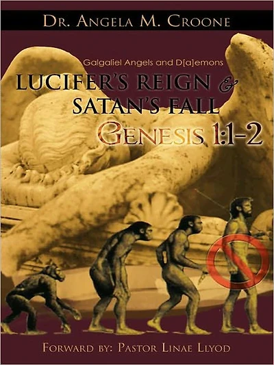 Lucifer's Reign & Satan's Fall: Genesis 1:1-2