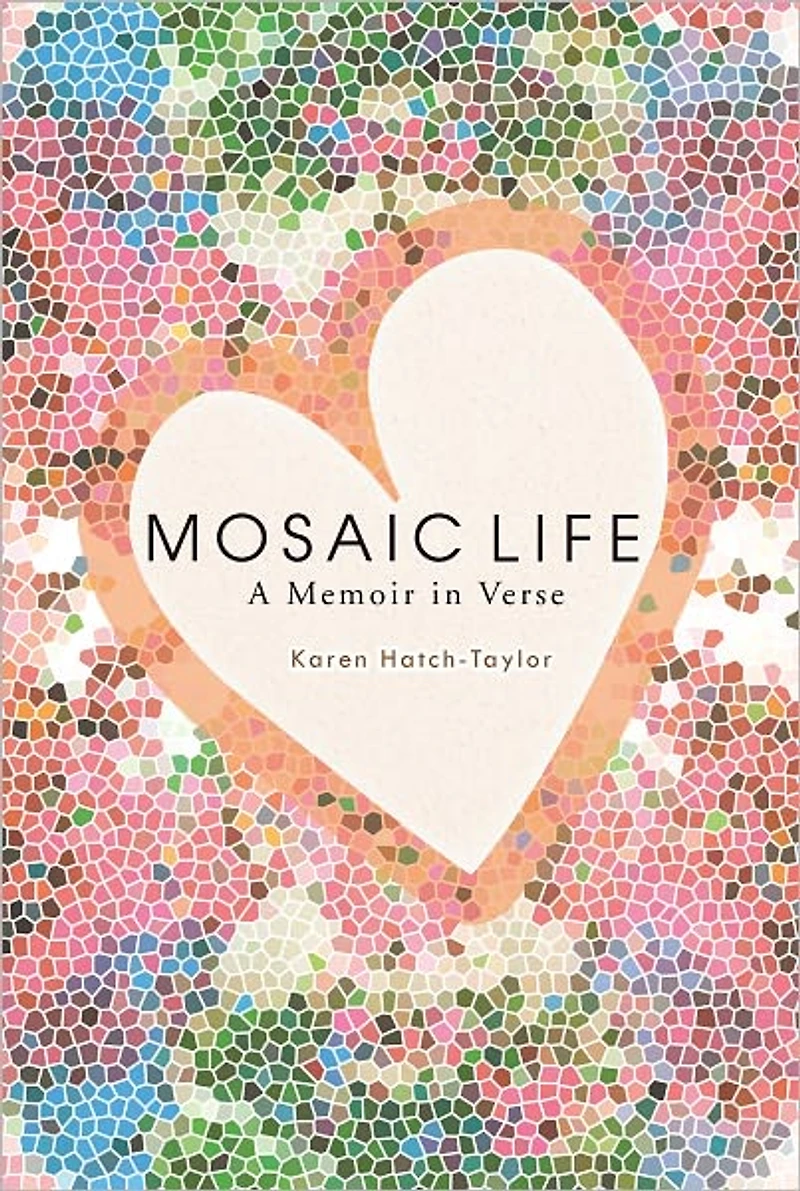 Mosaic Life: A Memoir in Verse