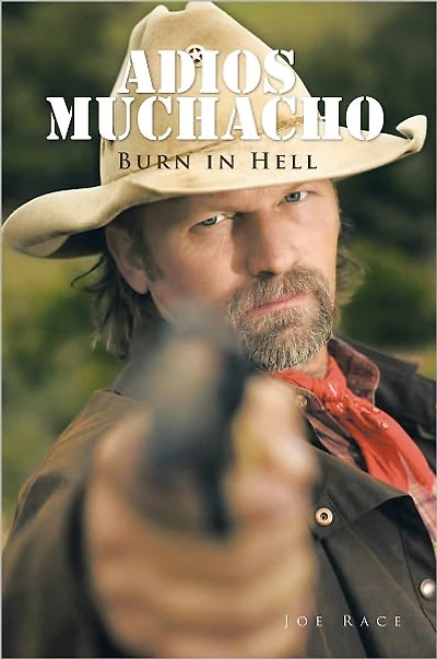 Adios Muchacho: Burn in Hell