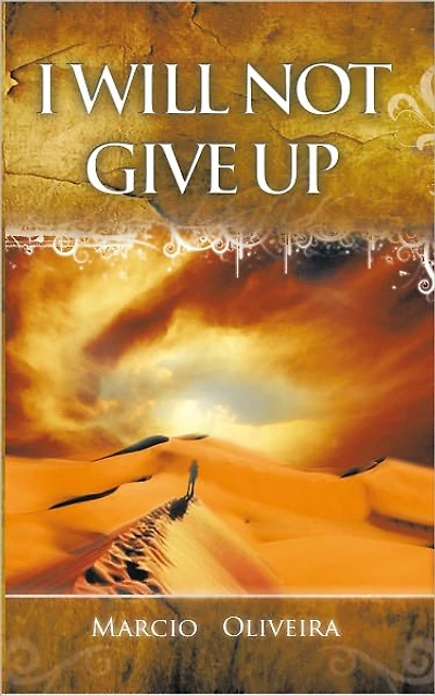 I WILL NOT GIVE UP