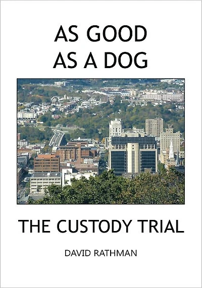 As Good As A Dog: The Custody Trial
