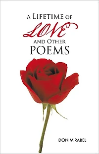 A Lifetime of LOVE and Other POEMS