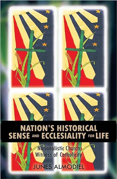 Nation's Historical Sense and Ecclesiality for Life: Nationalistic Church Witness of Catholicity