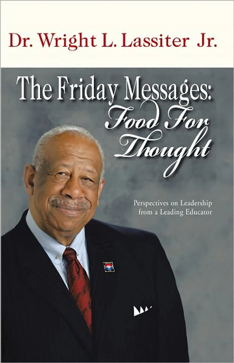 The Friday Messages: Food for Thought: Perspectives on Leadership from a Leading Educator