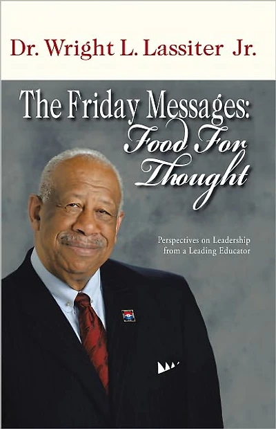 The Friday Messages: Food for Thought: Perspectives on Leadership from a Leading Educator