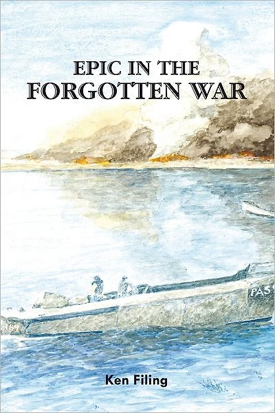 EPIC IN THE FORGOTTEN WAR